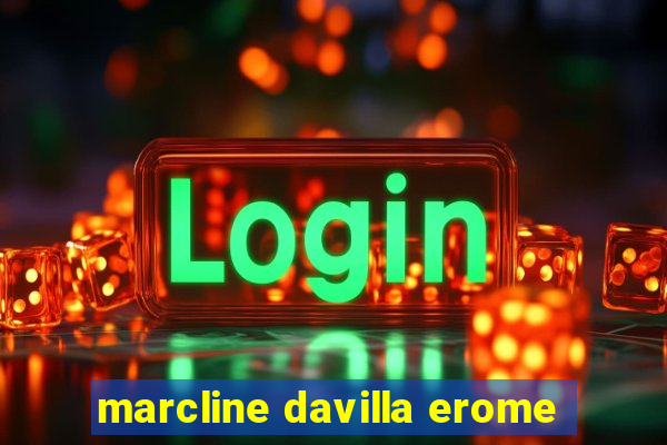 marcline davilla erome